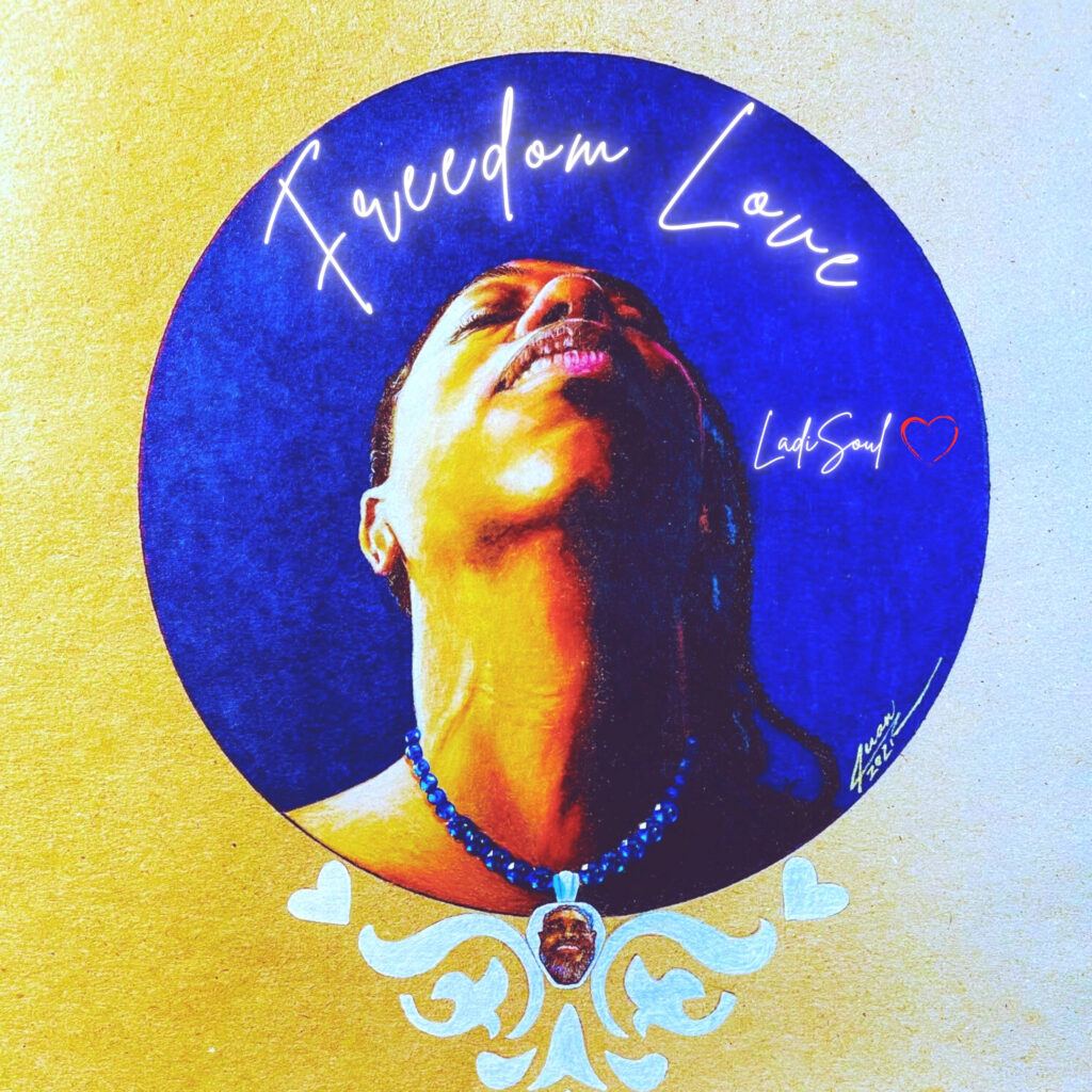 freedom love by ladisoul