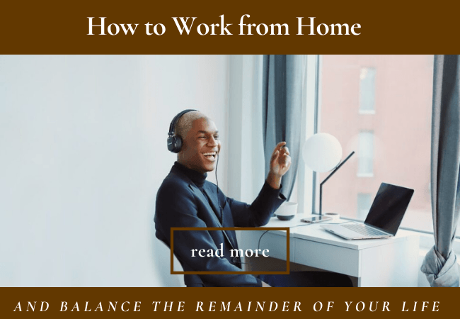 How to Work from Home