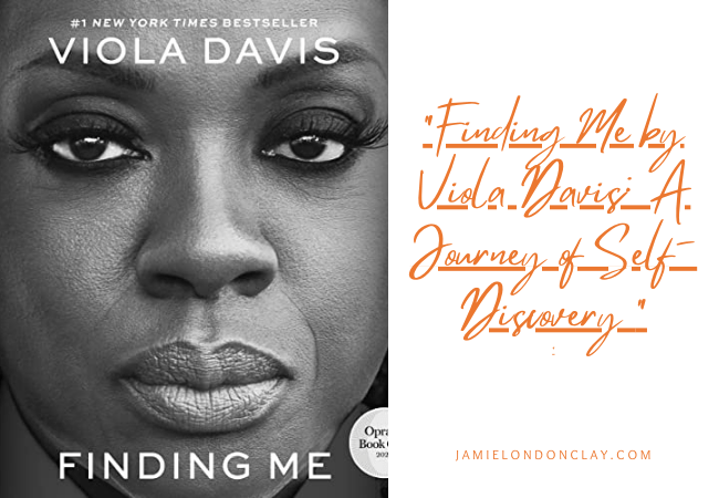 Viola Davis's Book Finding Me