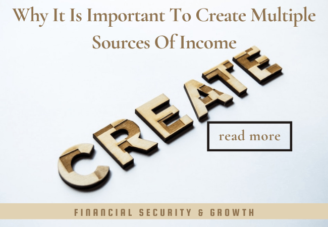 Why It Is Important to Create Multiple Sources of Income