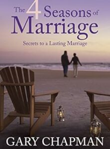 Gary Chapman Four Seasons Marriage