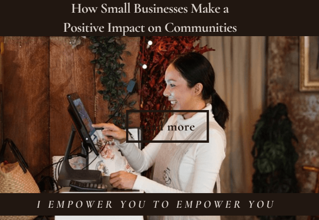 How Small Businesses Make a Positive Impact on Communities