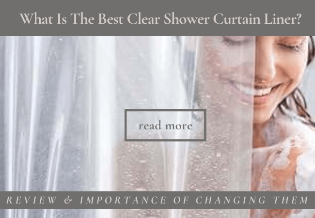 What Is The Best Clear Shower Curtain Liner