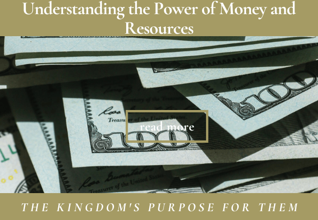 Understanding the Power of Money and Resources