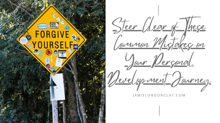 Common Mistakes on Your Personal Development