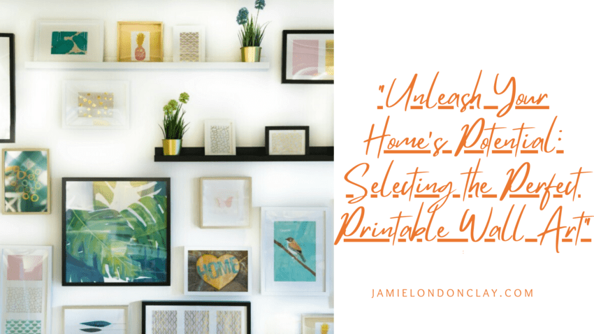 Printable Wall Art For Your Home