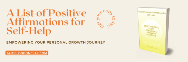 A List of Positive Affirmations for Self-Help