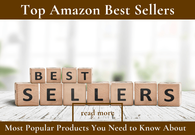 Top Amazon Best Sellers