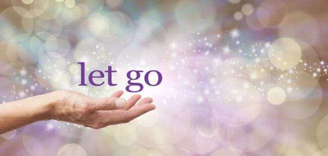 Learn How To Let Go, learn how to let go and live