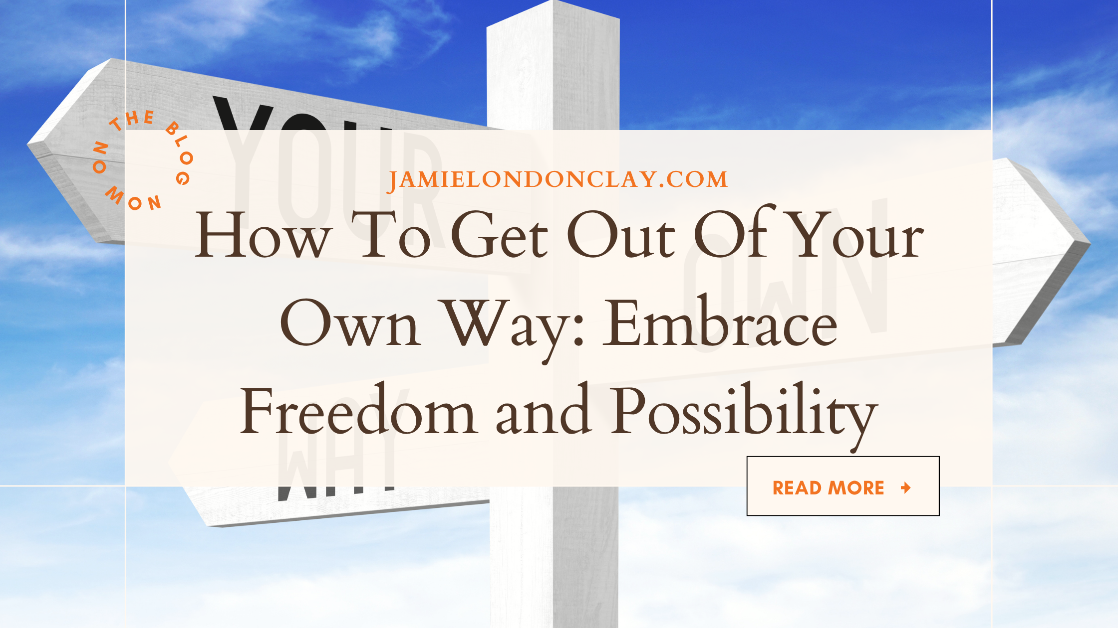 how to get out of your own way
