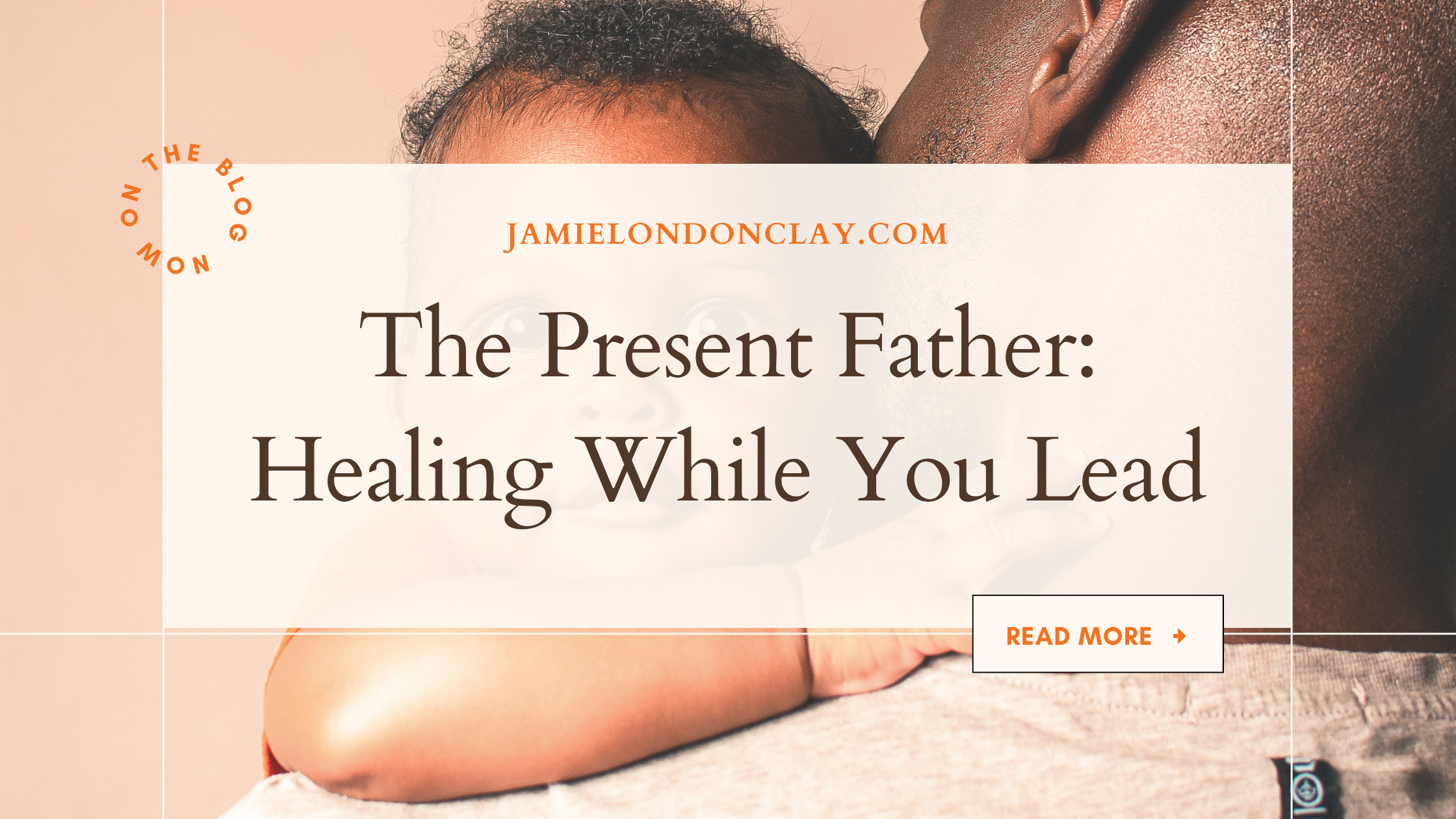 healing for present fathers