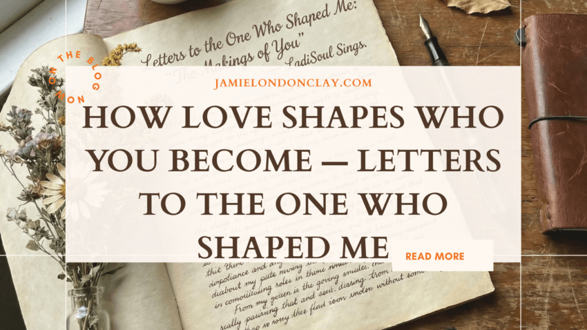How Love Shapes Who You Become